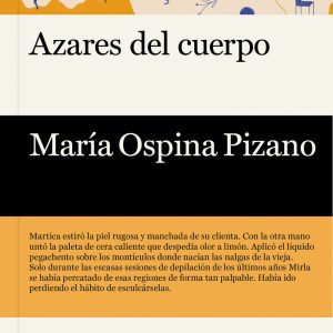 Azares del cuerpo LAS AFUERAS