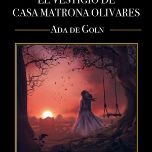El vestigio de casa matrona olivares ANGELS FORTUNE