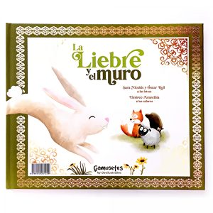 La Liebre y el muro EDITORIAL GAMUSETES