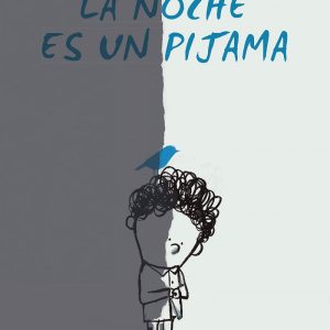La noche es un pijama LIBRE ALBEDRIO