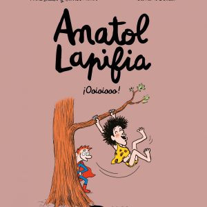 Anatol Lapifia Vol.2 ¡Ooioiooo! KOMIKIDS
