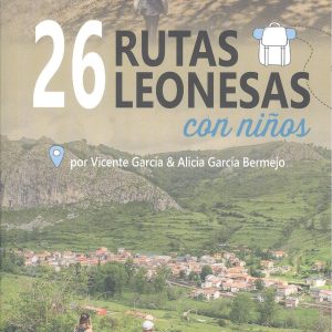 26 RUTAS LEONESAS CON NIÑOS EOLAS
