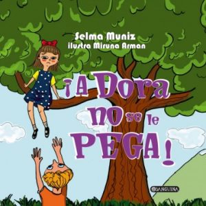 ¡A DORA NO SE LE PEGA! SAR ALEJANDRIA EDICIONES