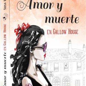 Amor y muerte en Gallow House OBRADOR