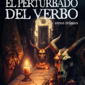 El perturbado del verbo EDICIONES GAROE
