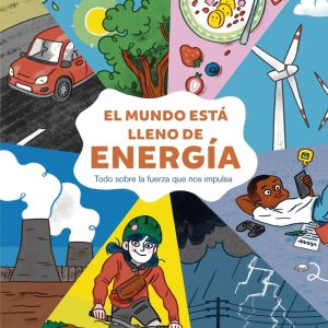 El mundo está lleno de energía LOGUEZ EDICIONES