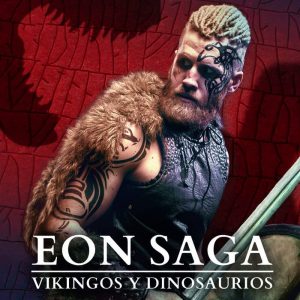 EON SAGA. Vikingos y dinosaurios DRAKUL