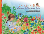 LA ABEJA FLORA Y EL PRADO DE LAS CINCO FLORES ING EDICIONS