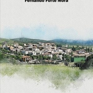 CRÓNICAS DE UN PUEBLO EDICIONES AMANIEL