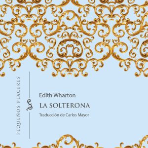 La solterona INVISIBLES EDICIONES