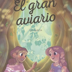 El gran aviario ANTELA EDITORIAL