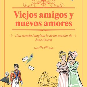 Viejos amigos y nuevos amores UNIVERSO ALTERNATIVO