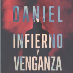 Daniel. Infierno y venganza TERRA IGNOTA
