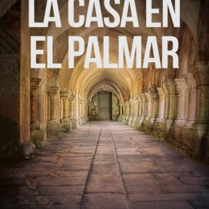 La casa en El Palmar EDICIONES GAROE
