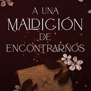 A una maldición de encontrarnos SIREN BOOKS