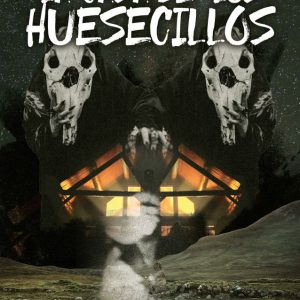 La casa de los huesecillos DILATANDO MENTES EDITORIAL