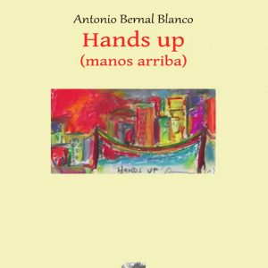 HANDS UP (Manos arriba) EDITORIAL ANAFORA