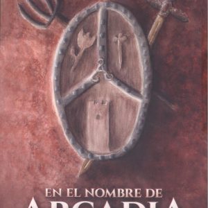 En el nombre de Arcadia EDICIONES ARCANAS
