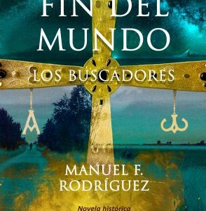 VIAJE AL FIN DEL MUNDO. LOS BUSCADORES EVOHE