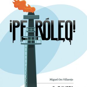 ¡Petróleo! GAVETA EDITORIAL