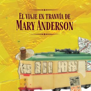 El viaje en tranvía de Mary Anderson ISTARDUK
