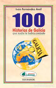 100 HISTORIAS DE GALICIA QUE NADIE TE HABIA CONTADO-PACK 3 VOL. ARENAS