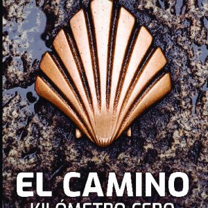 El Camino. Kilómetro 0