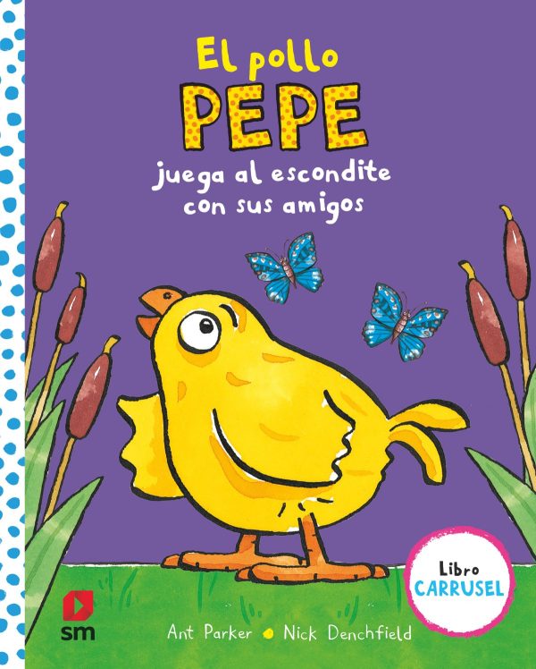 El pollo Pepe juega al escondite con sus amigos (libro carrusel) SM