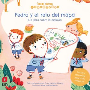 Pedro y el reto del mapa. Un libro sobre la dislexia SM