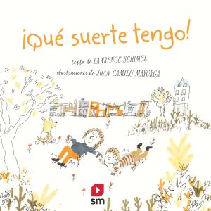 ¡Qué suerte tengo! SM