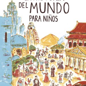 La historia del mundo para niños SM