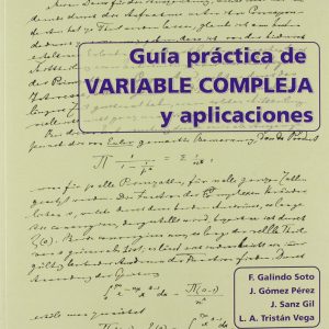 GUÍA PRACTICA DE VARIBALE COMPLEJA Y APLICACIONES UNIV.VALLADOLID