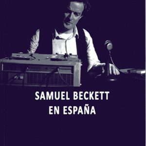 SAMUEL BECKETT EN ESPAÑA UNIV.VALLADOLID