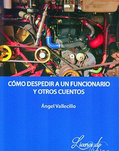 CÓMO DESPEDIR A UN FUNCIONARIO Y OTROS CUENTOS UNIV.VALLADOLID