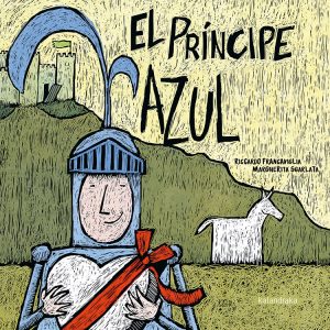 El príncipe azul. La princesa rosa. KALANDRAKA