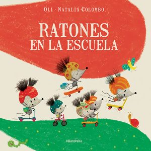 Ratones en la escuela KALANDRAKA