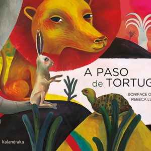 A paso de tortuga KALANDRAKA