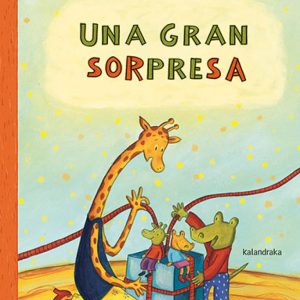 Una gran sorpresa KALANDRAKA