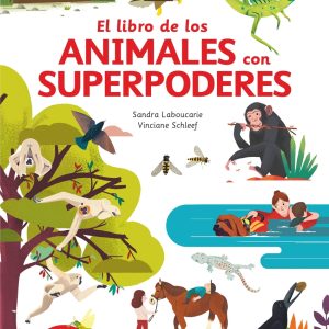 El gran libro de los animales con superpoderes SM