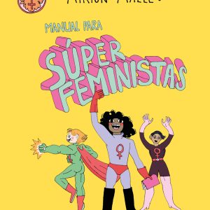 Manual para súper feministas SM