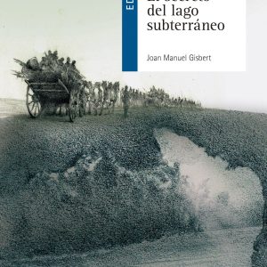 EL SECRETO DEL LAGO SUBTERRÁNEO EDELVIVES