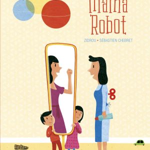 Mamá robot EDELVIVES