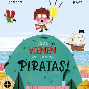¡Que vienen los piratas! EDELVIVES