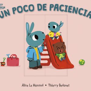 Un poco de paciencia EDELVIVES