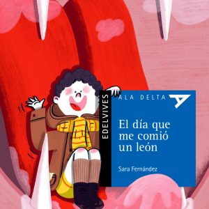 El día que me comió un león EDELVIVES