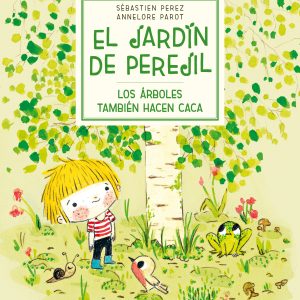 Los árboles también hacen caca EDELVIVES