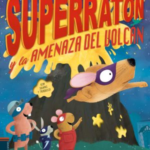 Superratón y la amenaza del volcán EDELVIVES