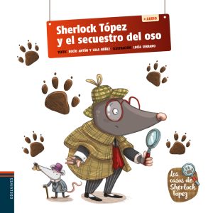 Sherlock Tópez y el secuestro del oso EDELVIVES