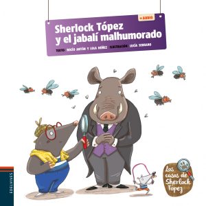 SHERLOCK TOPEZ Y EL JABALI MALHUMORADO + QR EDELVIVES