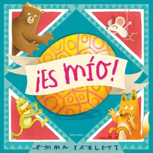 ¡Es mío! EDELVIVES